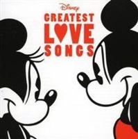 Walt Disney Records Greatest Love Songs Photo
