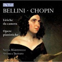 Tactus Bellini/Chopin: Liriche Da Camera/Opere Pianistiche Photo