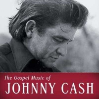 Johnny Cash - The Gospel Music of Johnny Cash Photo