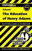 CliffsNotes on Adams' The Education of Henry Adams Photo