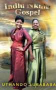Indlu Nkulu Gospel - Uthando Lukababa Photo