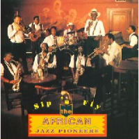 African Jazz Pioneers - Sip 'n' Fly Photo