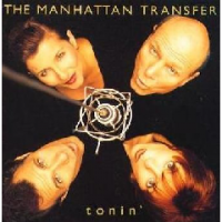 Manhattan Transfer - Tonin' Photo