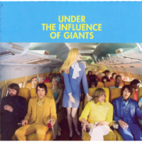 Under The Influence Of Giants - Under The Influence Of Giants Photo