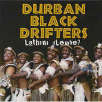 Durban Black Drifters - Lathini Ilembe? Photo