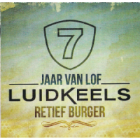 Burger Retief - Luidkeels 7 Jaar Van Lof Photo