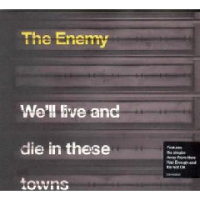 The Enemy - We'll Live And Die In These Towns Photo