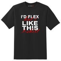 Just Kidding Kids "Id Flex but I like this TShirt" Short Sleeve Photo