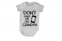 Don't Make Me Call Grandma - SS - Baby Grow Photo