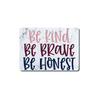 Mouse Pad - Be Kind And Brave Photo