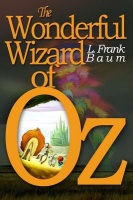 The Wonderful Wizard of Oz: [Illustrated] [More Than 110 Pictures Included] Photo