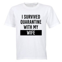 I Survived Quarantine With My Wife - Adults - T-Shirt Photo