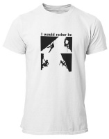 PepperSt White T-Shirt - I Would Rather Be … Climbing Photo