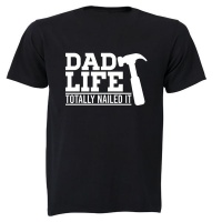 BuyAbility Dad Life - Totally Nailed It - Adults - T-Shirt Photo