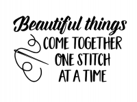 Graceful Accessories Beautiful Things Come Together One Stitch At A Time Wall Vinyl Photo