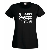 Think Out Loud Ladies "I don't give a flock" Short Sleeve Tshirt Black Photo