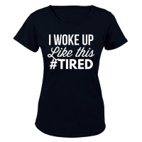 #Tired - Ladies - T-Shirt - Black Photo