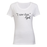 "I Saw That" - GOD - Ladies - T-Shirt Photo