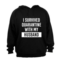 I Survived Quarantine With My Husband - Hoodie Photo