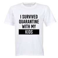 I Survived Quarantine With My Kids - Adults - T-Shirt Photo