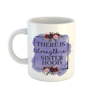 Mug Sisters - Strength In Sisterhood Photo