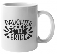 MugMania - Daughter of the Bride Coffee Mug Photo