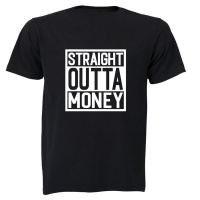 BuyAbility Straight Outta Money - Adults - T-Shirt Photo