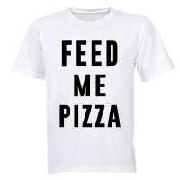 Feed Me Pizza - Adults - T-Shirt Photo