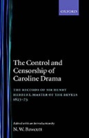 The Control and Censorship of Caroline Drama: The Records of Sir Henry Herbert Master of the Revels 1623-73 Photo