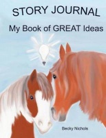 Ideas My Book of Great : Horse and Pony Tales Creativity Journal Photo