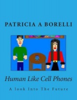 Human Like Cell Phones: A look Into The Future Photo