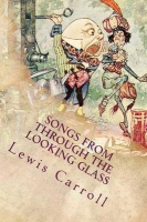 Songs From Through the Looking Glass: Illustrated Photo
