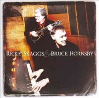 Skaggs Ricky & Bruce Hornsby - Ricky Skaggs & Bruce Hornsby Photo