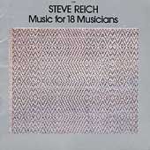 Steve Reich - Reich: Music For 18 Musicians Photo