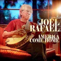 Joel Rafael - America Come Home Photo