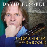 David Russell - Grandeur Of The Baroque Photo