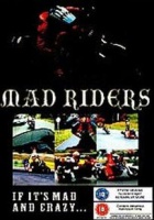 Mad Riders Photo
