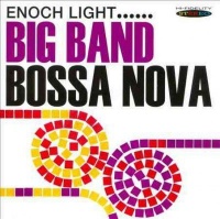 Enoch Light - Big Band Bossa Nova Photo