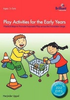 Play Activities for the Early Years - Practical Ways to Promote Purposeful Play Across the Foundation Stage Photo