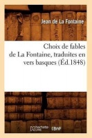 Choix de Fables de la Fontaine Traduites En Vers Basques Photo