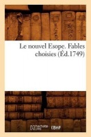 Le Nouvel Esope. Fables Choisies Photo