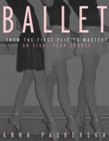 Ballet: From the First Plie to Mastery Photo