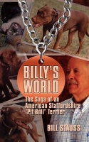 Billy's World the Saga of an American Staffordshire Pit Bull Terrier Photo