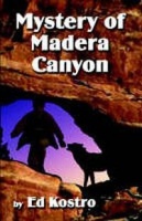 Canyon Mystery of Madera Photo