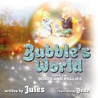 Bubble's World Photo