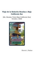 Viaje de la Senorita Beasley a Baja California Sur: Ms. Beasley Visits Baja California Sur Photo