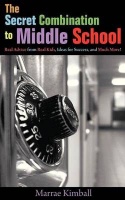 Ideas The Secret Combination to Middle School; Real Advice from Real Kids for Success and Much More! Photo