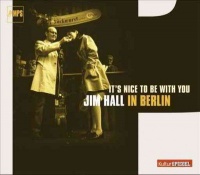 Jim Hall - It's Nice To Be With You Photo