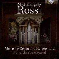 Riccard Castagnetti - Rossi: Music For Organ And Harpsichord Photo