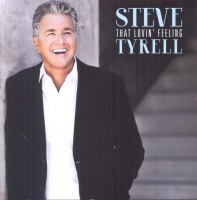 Steve Tyrell - That Lovin' Feeling Photo